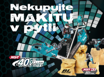 Nekupujte Makitu v pytli XGT 40V Li-ion
