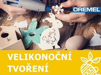Velikonoční tvoření s nástroji DREMEL