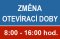 Změna otevírací doby prodejny a servisu